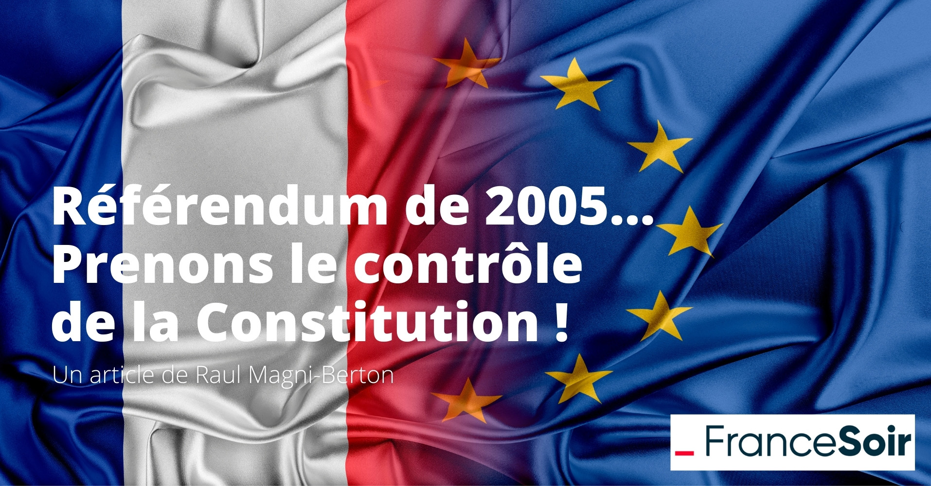 Triste anniversaire du référendum de 2005 sur le traité constitutionnel européen…