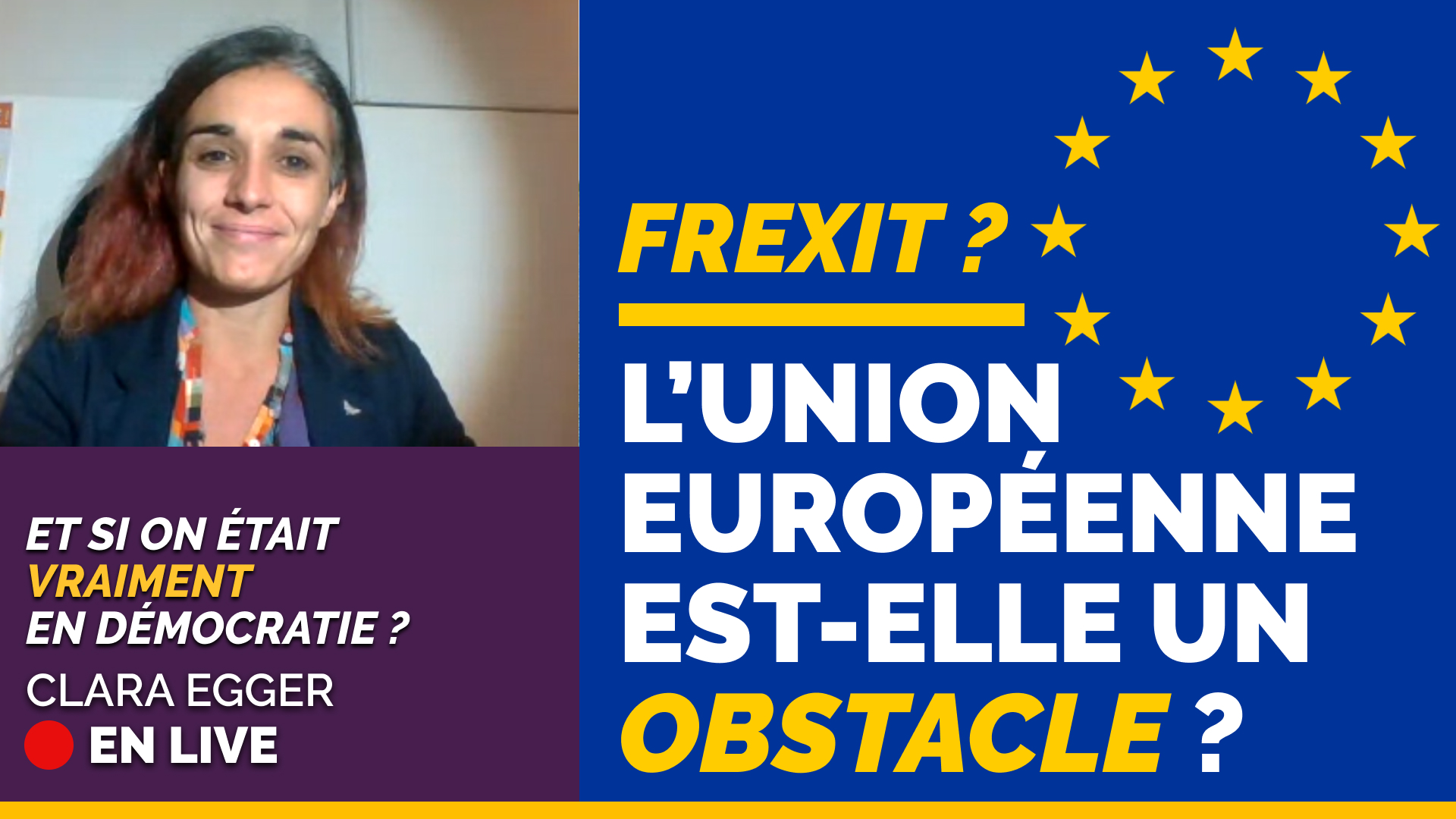 Vidéo : Frexit ? l’Union européenne est-elle un obstacle à la démocratie ?