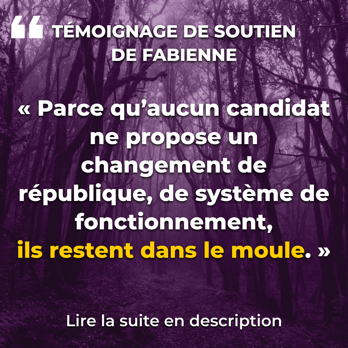 “Parce qu’aucun candidat ne propose un changement de république, de système de fonctionnement, ils restent dans le moule.”
