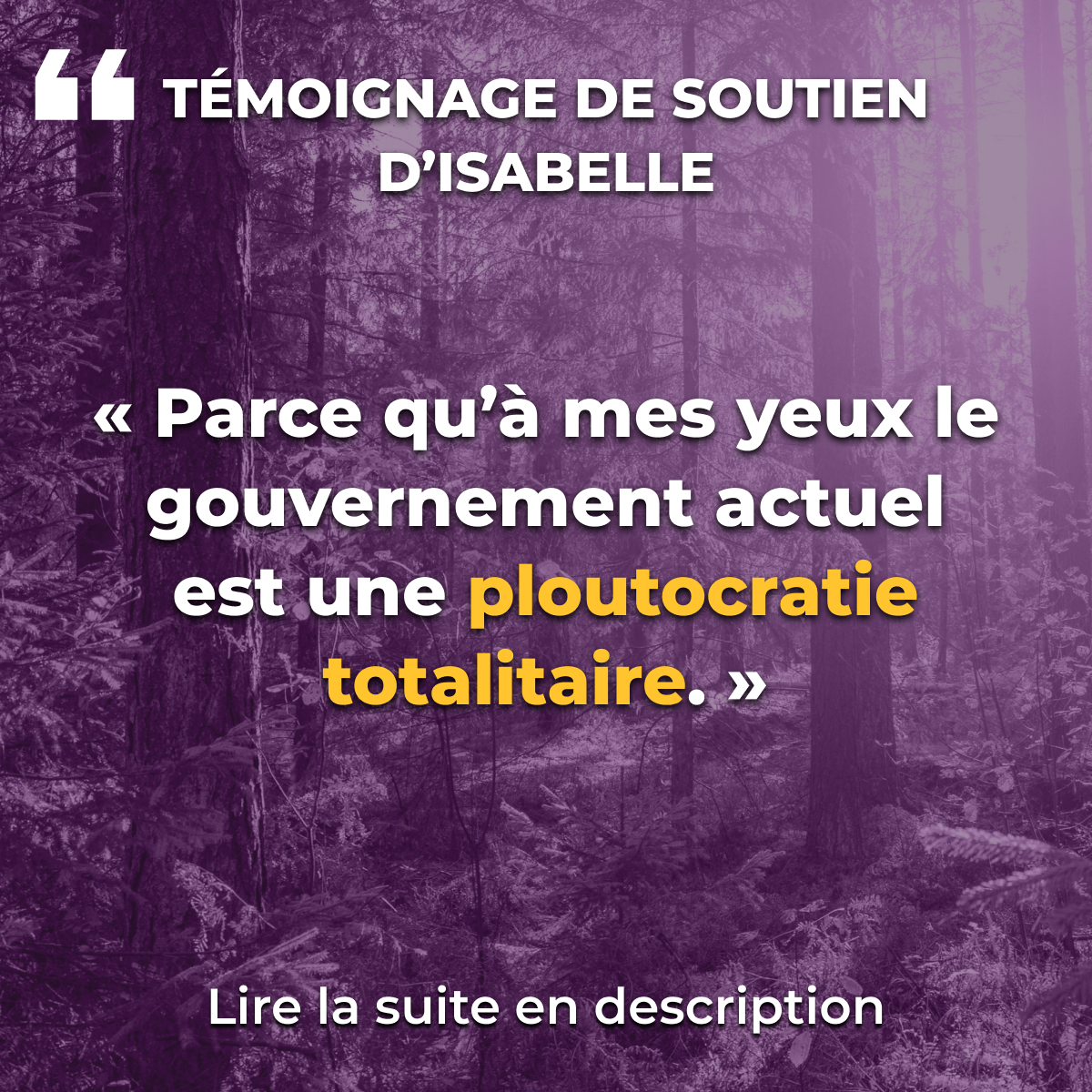 « Parce qu’il faut faire face à la corruption, aux mensonges, aux conflits d’intérêts qui ont fracturé, divisé, appauvri la France »