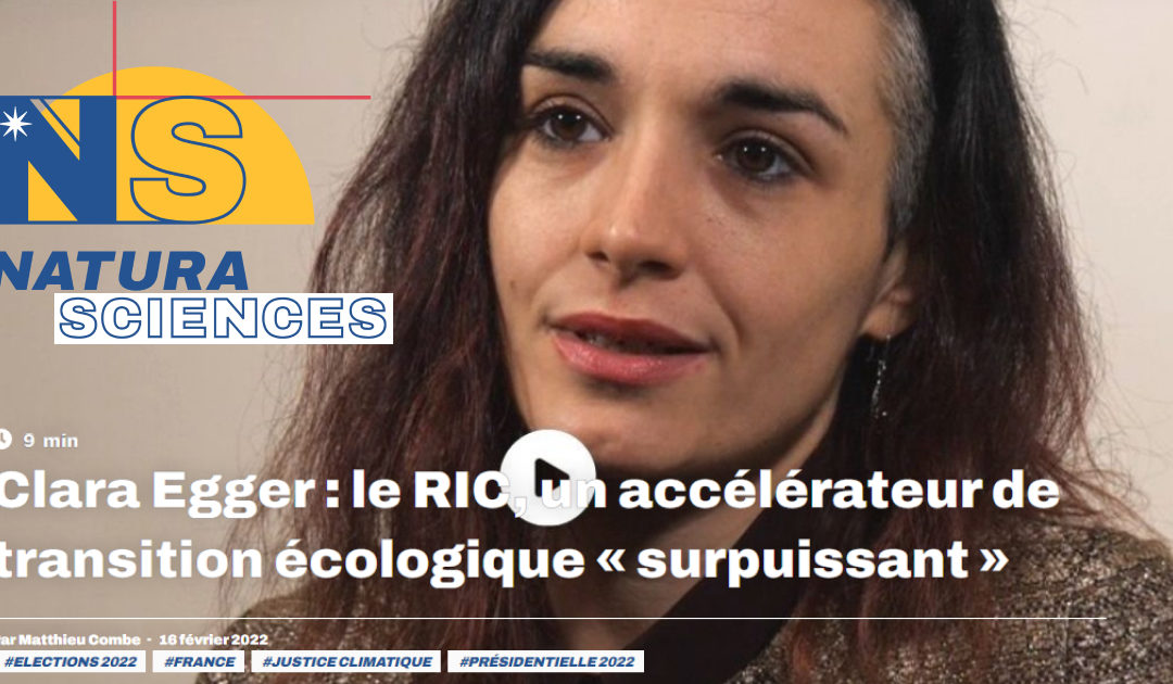 Clara Egger sur Natura Sciences : le RIC, un accélérateur de transition écologique « surpuissant »