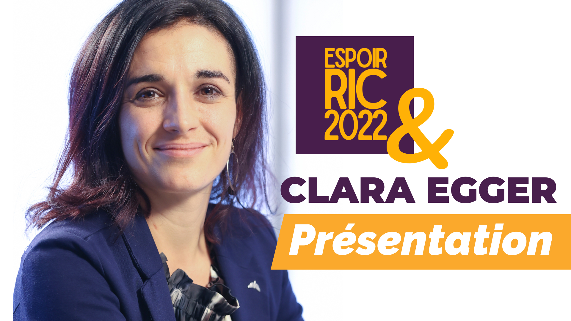 Clara Egger et Espoir RIC – Vidéo de présentation complète