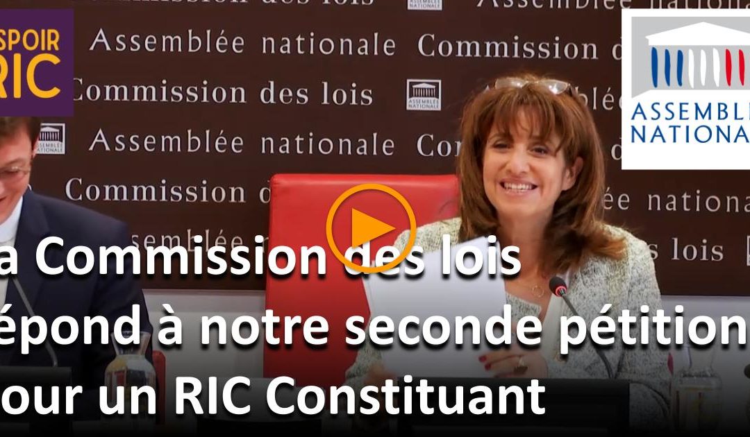 La commission des lois répond à notre seconde pétition pour le RIC Constituant
