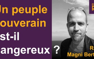 Un peuple souverain est-il dangereux ? (Article en licence libre)